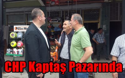CHP Kaptaş Pazarında