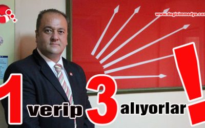 “1 verip 3 alıyorlar!”