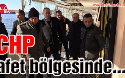 CHP Afet Bölgesinde